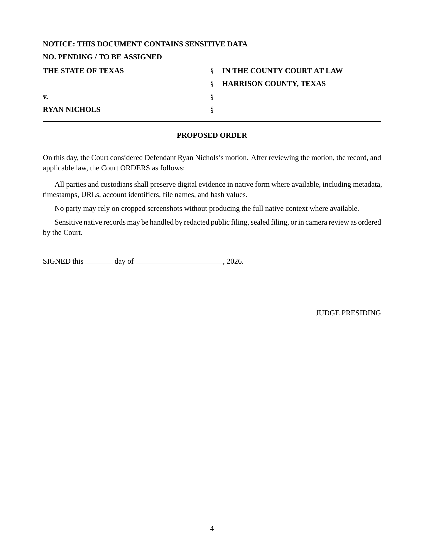 The proposed order submitted with the motion.