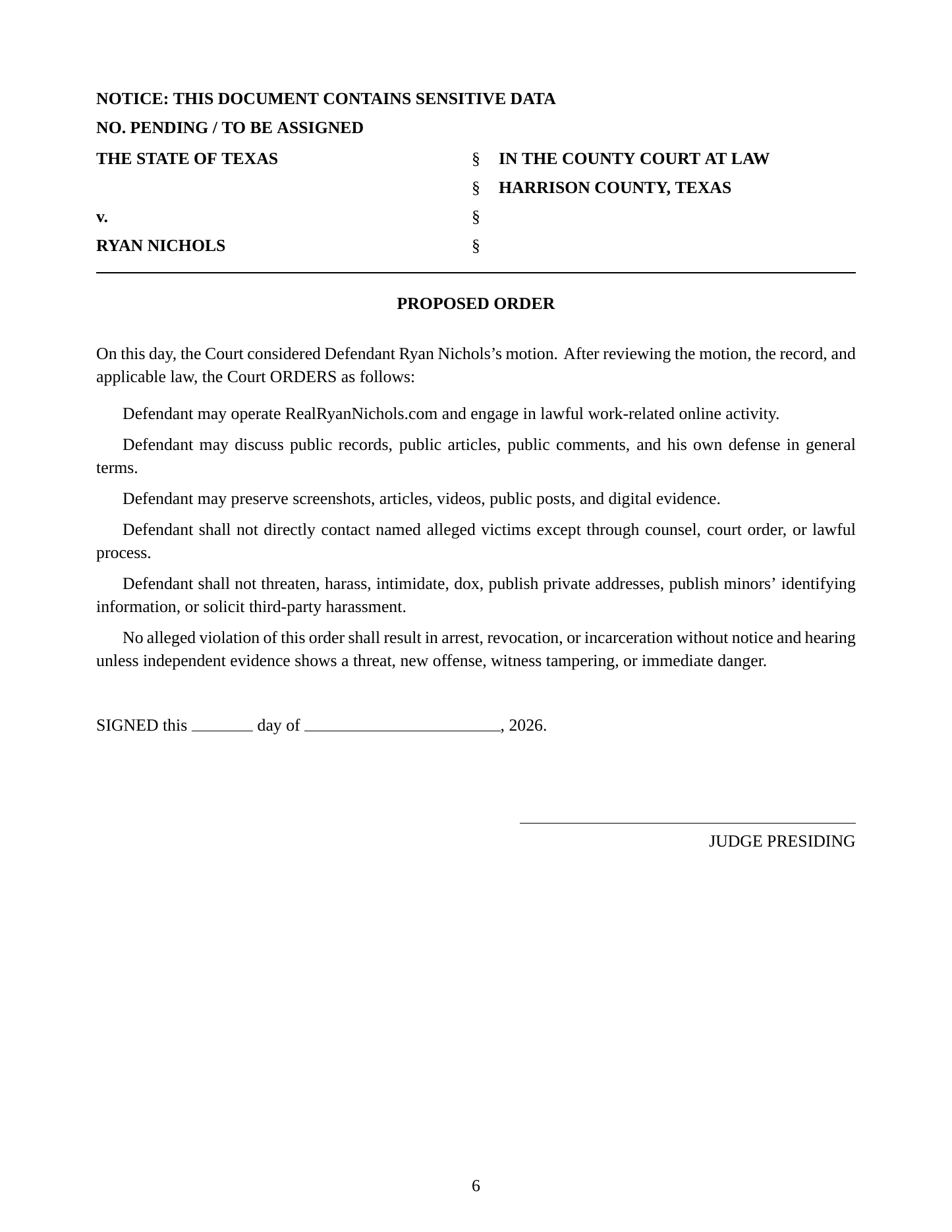 The proposed order submitted with the motion.
