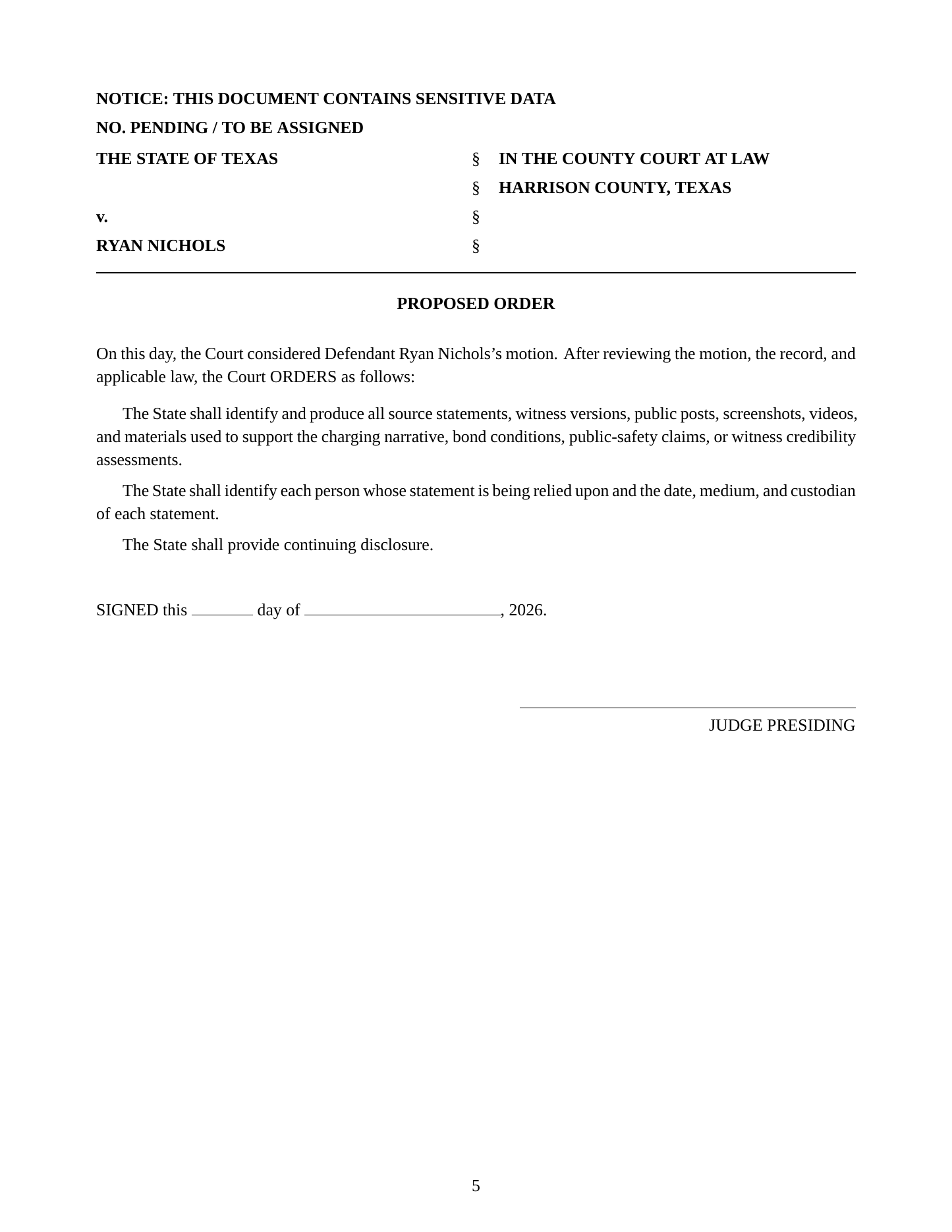 The proposed order submitted with the motion.