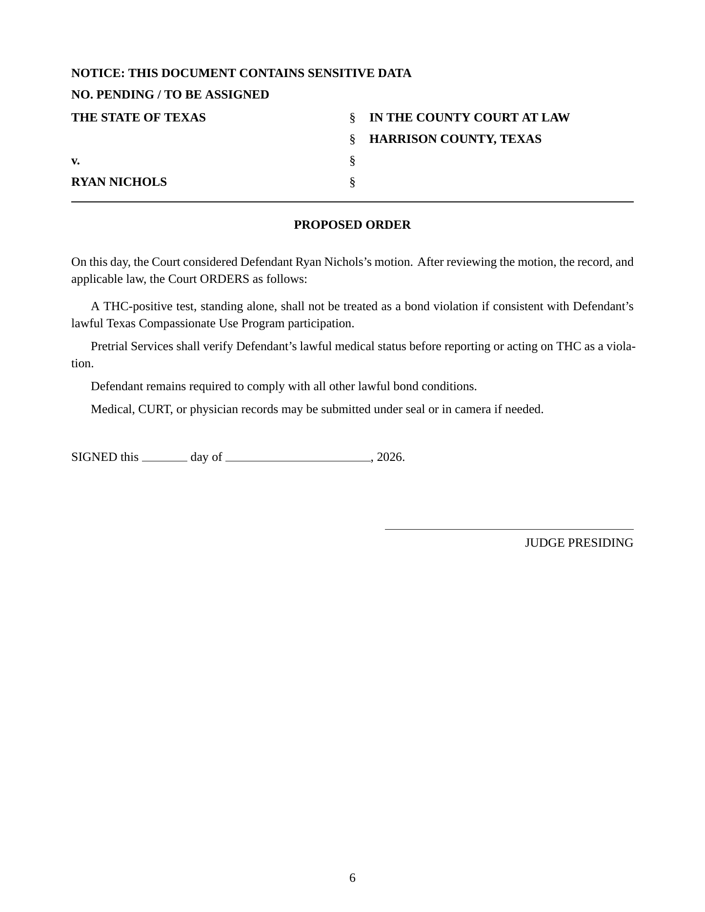 The proposed order submitted with the motion.
